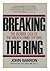 Breaking the Ring