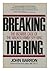 Breaking the Ring