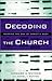 Decoding the Church: Mapping the DNA of Christ's Body
