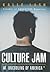 Culture Jam: The Uncooling of America