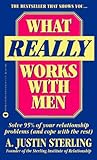 What Really Works With Men/Solve 95% of Your Relationship Problems (And Cope With the Rest)