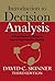 Introduction to Decision Analysis: A Practitioner's Guide to Improving Decision Quality