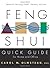 Feng Shui Quick Guide For Home and Office: Secrets For Attracting Wealth, Harmony, and Love