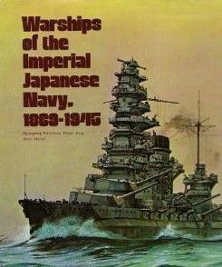 Warships of the Imperial Japanese Navy, 1869-1945 (Hardcover)