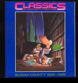Classics of Western Literature: Bloom County 1986-1989 (Paperback)