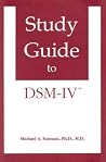 Study Guide to Dsm-IV Study Guide to Dsm-IV
