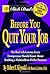 Rich Dad's Before You Quit Your Job by Robert T. Kiyosaki