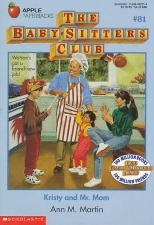 Kristy and Mr. Mom (The Baby-Sitters Club, #81)
