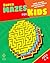 Super Mazes for Kids by Peter I. Kattan