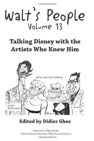 Walt's People - Volume 13: Talking Disney with the Artists Who Knew Him (Paperback)