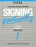 Signing Naturally: Student Videotext and Workbook Level 1 (Paperback)