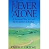 Never Alone by Joseph F. Girzone