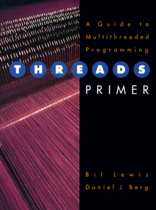 Threads Primer: A Guide to Multithreaded Programming (Paperback)