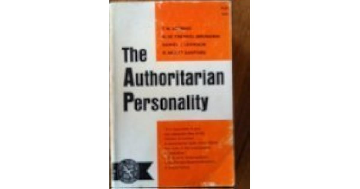 The Authoritarian Personality. by Theodor W. Adorno