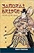 Samurai Bridge: A Tale of Old Japan (Import)