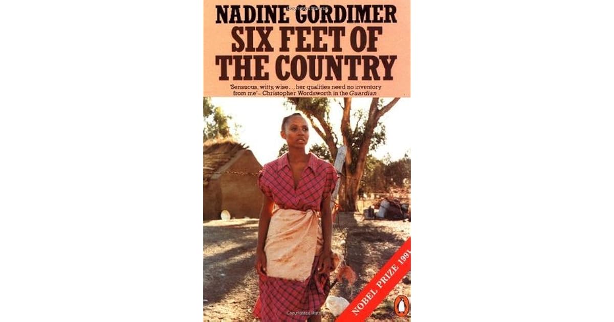 Six Feet of the Country by Nadine Gordimer