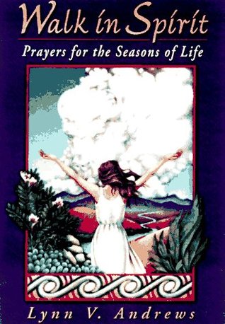 Walk in Spirit: Prayers for the Seasons of Life (Hardcover)