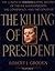 The Killing of a President by Robert J. Groden The Killing of a President by Robert J. Groden