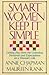 Smart Women Keep It Simple by Annie Chapman