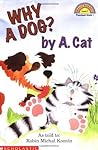 Why A Dog? By A. Cat