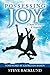 Possessing Joy: A Secret to Strength and Longevity