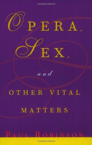 Opera, Sex and Other Vital Matters (Paperback)