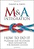 M&A Integration: How To Do ...
