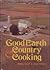 Good Earth & Country Cooking