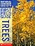 Trees (National Audubon Society First Field Guide)