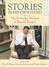 Stories in His Own Hand: The Everyday Wisdom of Ronald Reagan