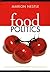 Food Politics by Marion Nestle