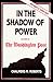 In the Shadow of Power: The Story of the Washington Post