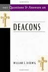 101 Questions and Answers On Deacons 101 Questions and Answers On Deacons