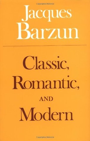 Classic, Romantic, and Modern (Paperback)