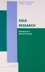 Field Research: Strategies for a Natural Sociology (Prentice Hall Methods of Social Science Series)