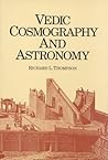 Vedic Cosmography and Astronomy