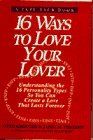 16 Ways to Love Your Lover by Otto Kroeger
