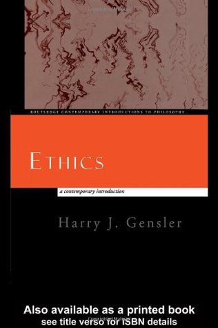 Ethics: A Contemporary Introduction (Routledge Contemporary Introductions to Philosophy)