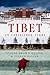 Tibet: An Unfinished Story