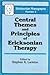 Central Themes and Principles of Ericksonian Therapy by Stephen R. Lankton
