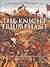 The Knight Triumphant: The High Middle Ages, 1314-1485