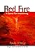 Red Fire: A Quest for Awake...