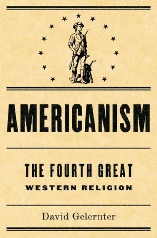 Americanism: The Fourth Great Western Religion (Hardcover)
