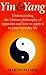 Yin & Yang: Understanding t...