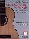 Classical Guitar Pedagogy: A Handbook for Teachers