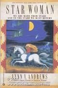 Star Woman: We Are Made from Stars and to the Stars We Must Return