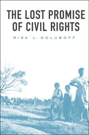 The Lost Promise of Civil Rights (Hardcover)