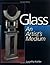 Glass: An Artist's Medium