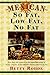 Mexican So Fat, Low Fat, No Fat