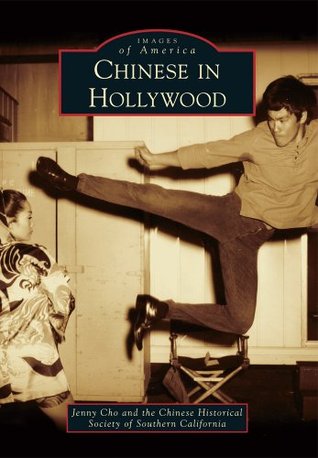 Chinese in Hollywood (Images of America: California)